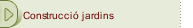 Construcció jardins