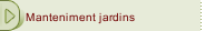 Manteniment jardins