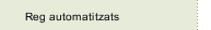 Reg automatitzats
